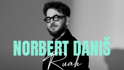 Norbert Daniš: Ruah – Piano Solo Tour SK
