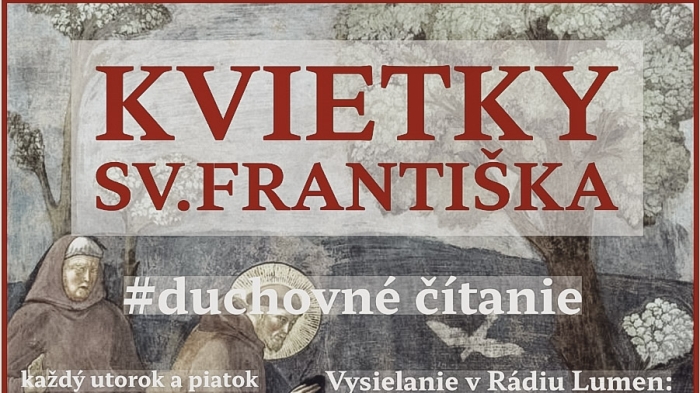 Spoznajte Kvietky svätého Františka v našom vysielaní!