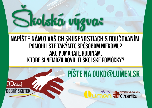 DARUJ DOBRÝ SKUTOK: Motivujeme pomáhať žiakom a študentom